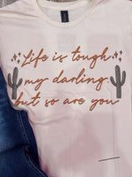 Wild Horse Boutique Shirts & Tops Life is Tough Tee