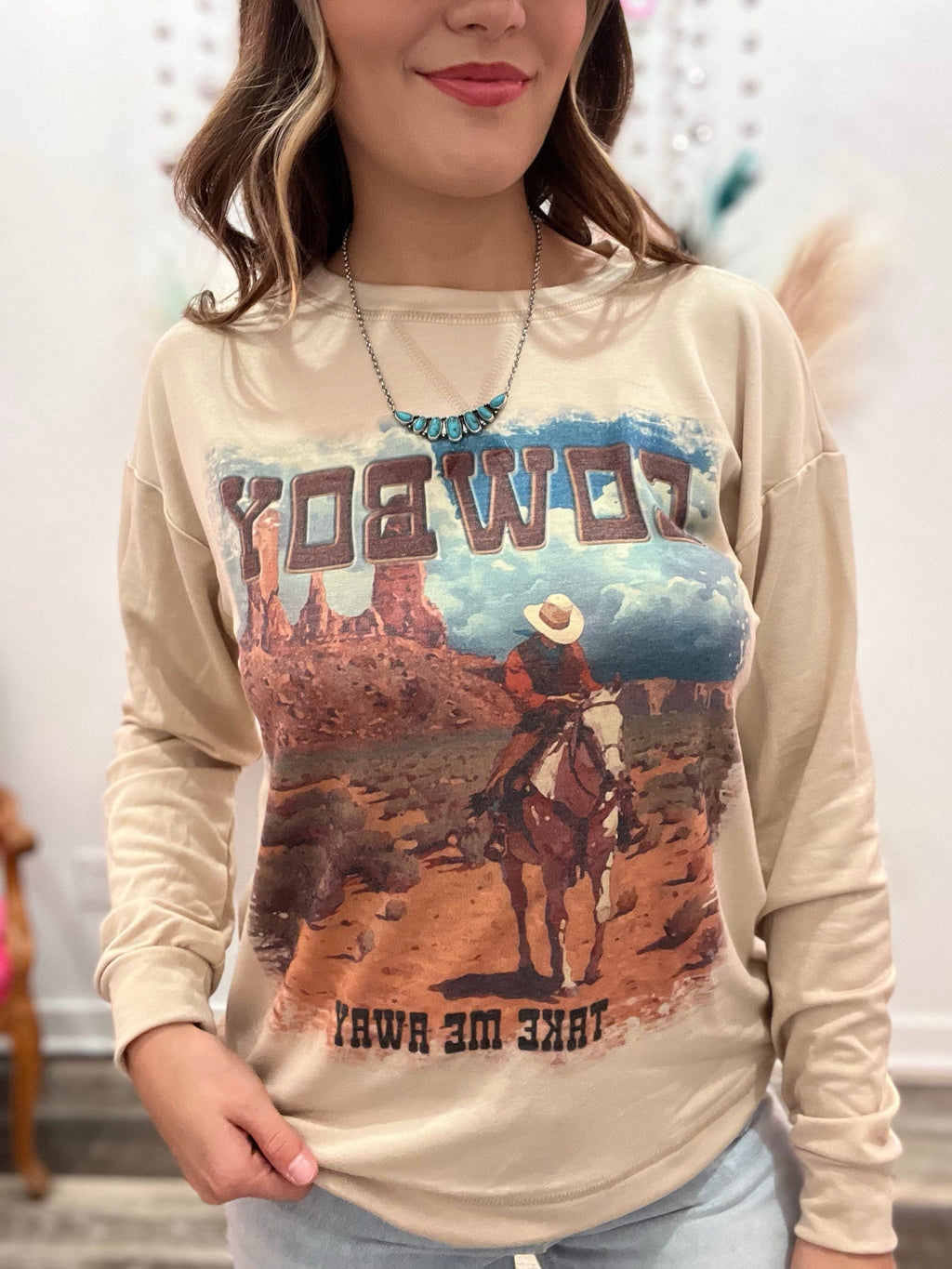 Wild Horse Boutique Shirts & Tops The Cowboy Take Me Away Sweatshirt